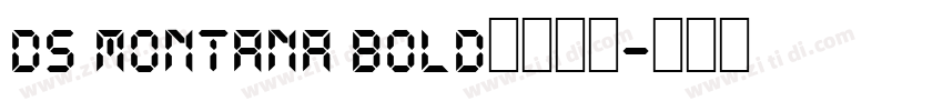 DS Montana Bold字体下载字体转换